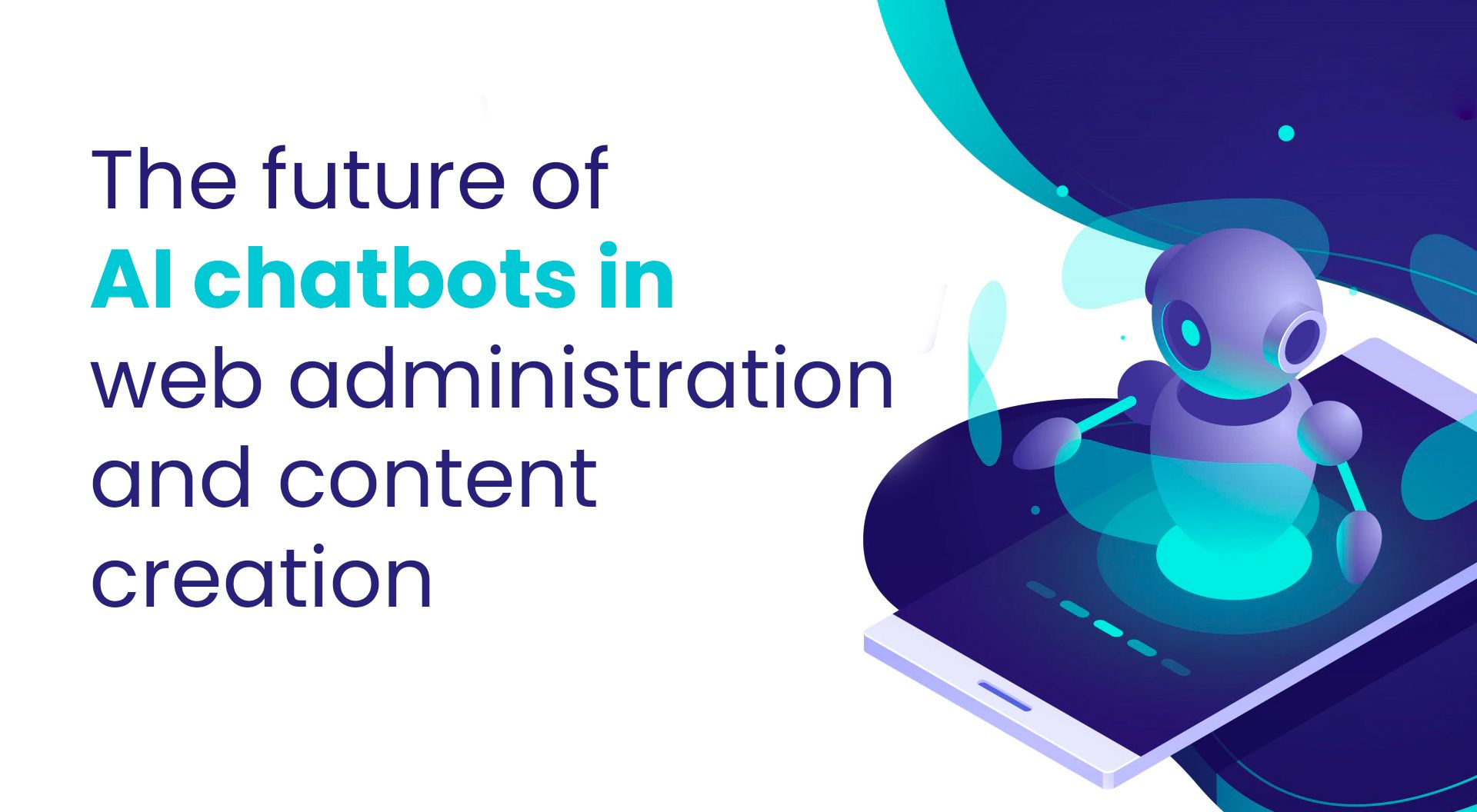 Discover the advantages of using AI chatbots by web admins