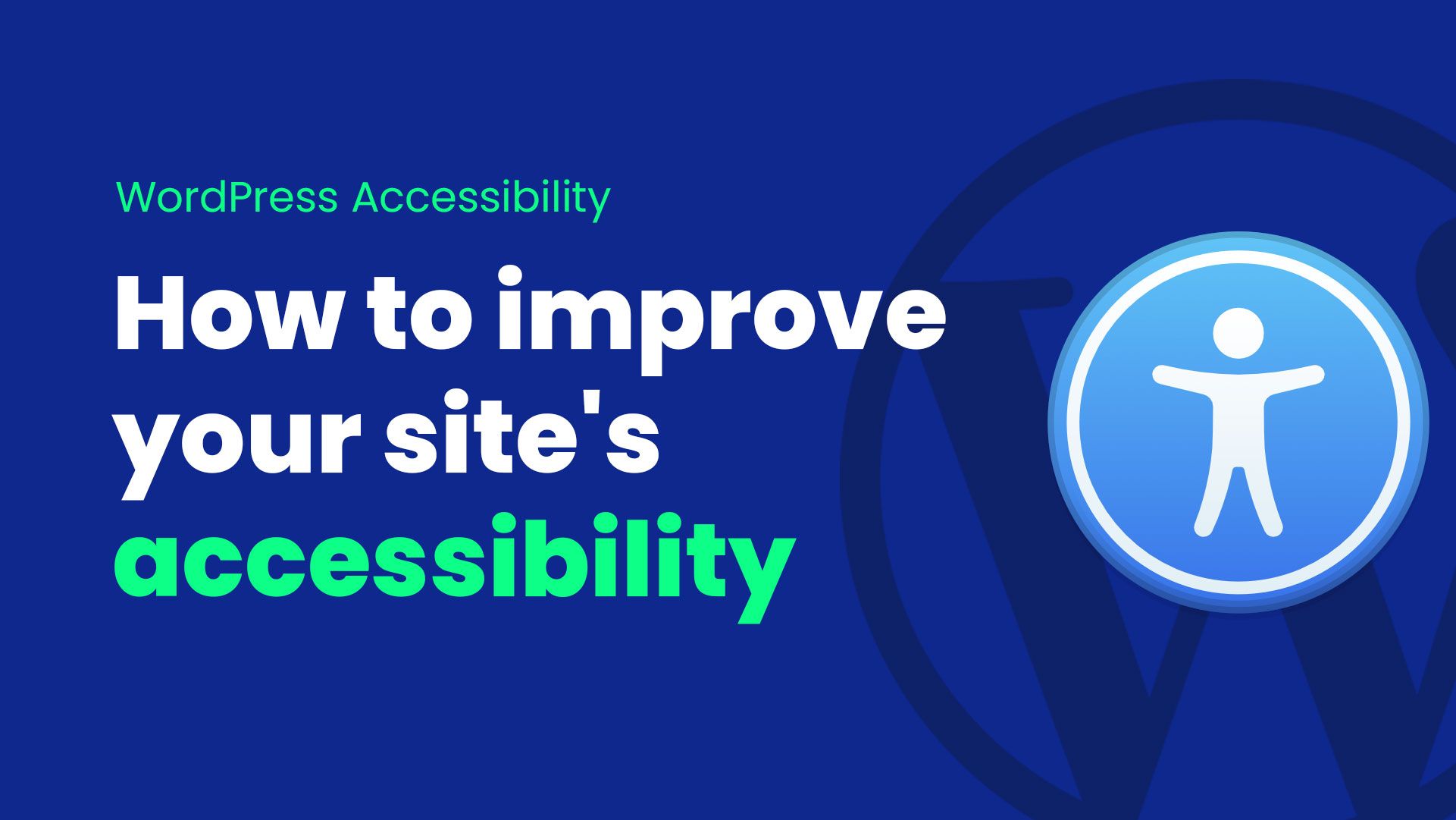 Accessibility in WordPress- how to improve your website?