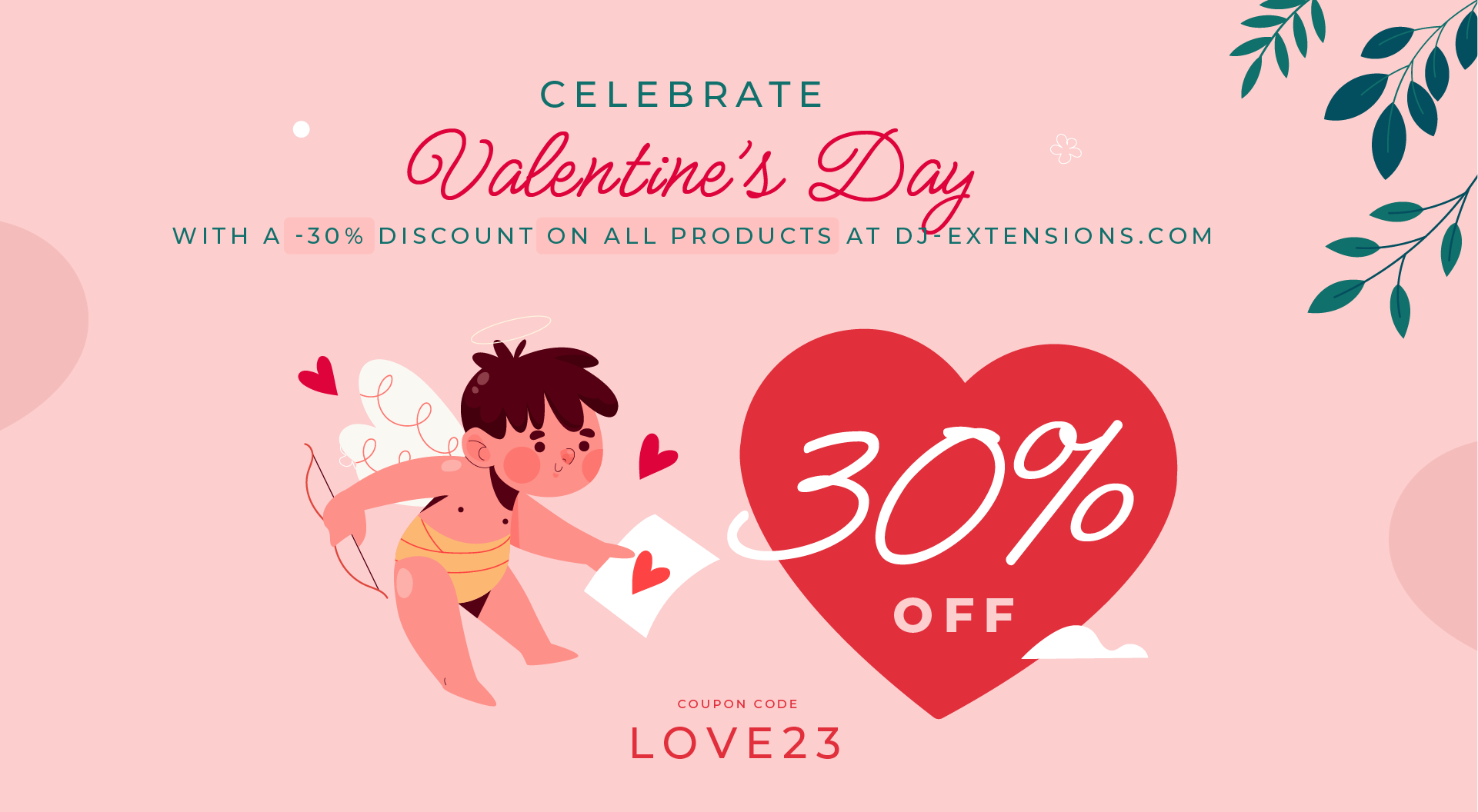 Valentine's Day Sale. Get all you need for Joomla and WordPress with a 30% discount
